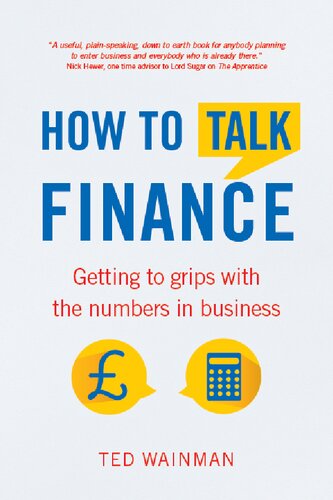 How To Talk Finance Getting To Grips With The Numbers In Business Ted Wainman