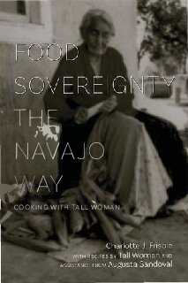 Food Sovereignty The Navajo Way Cooking With Tall Woman Charlotte Johnson Frisbie