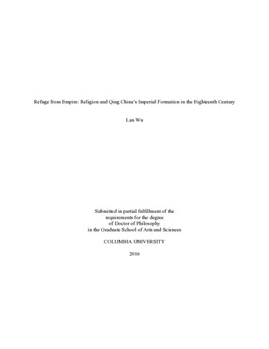 Refuge From Empire Religion And Qing Chinas Imperial Formation In The Eighteenth Century Lan Wu