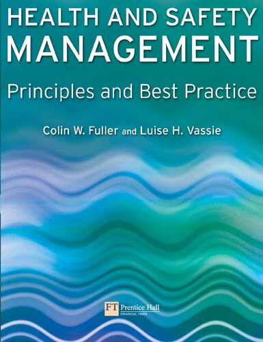 Health And Safety Management Principles And Best Practice Colin Fuller