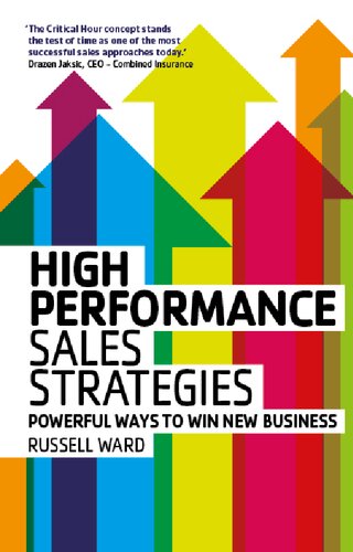 High Peformance Sales Strategies Powerful Ways To Win New Business Russell Ward