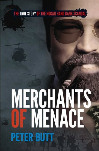 Merchants Of Menace The True Story Of The Nugan Hand Bank Scandal Peter Butt