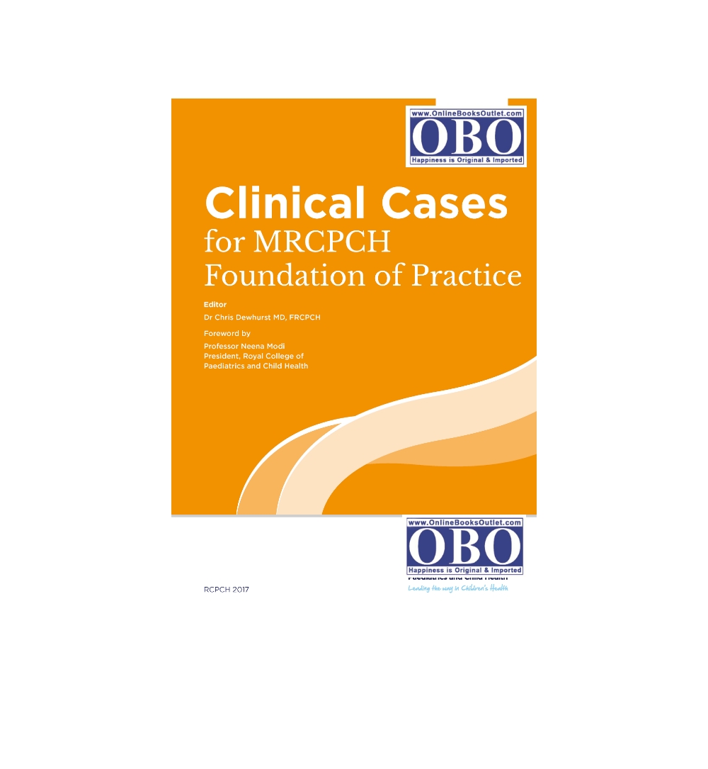 Clinical Cases For Mrcpch Foundation Of Practice Dr Chris Dewhurst