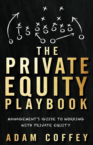 The Private Equity Playbook Adam Coffey