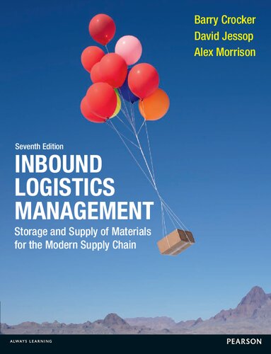Inbound Logistics Managementstorage And Supply Of Materials For The Modern Supply Chain 7th Edition Barry Crocker