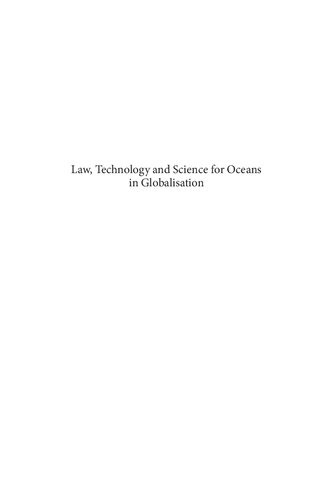 Law Technology And Science For Oceans In Globalisation Iuu Fishing Oil Pollution Bioprospecting Outer Continental Shelf Davor Vidas