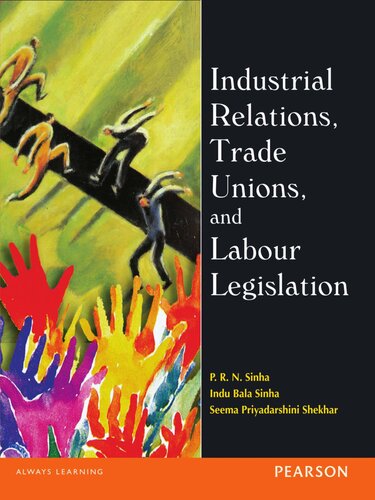 Industrial Relations Trade Unions Labour Legislation Sinha Prn