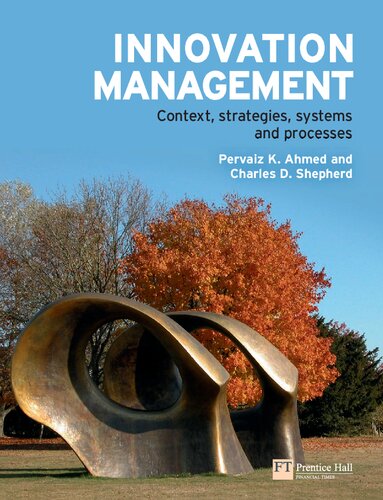Innovation Management Context Strategies Systems And Processes Prof Pervaiz Ahmed