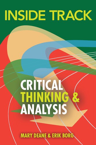 Inside Track To Critical Thinking And Analysis Mary Deane Erik Borg