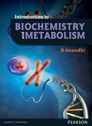 Introduction To Biochemistry And Metabolism D Anandhi