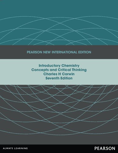 Introductory Chemistry Concepts And Critical Thinking Pearson New International Edition 7th Edition Charles H Corwin