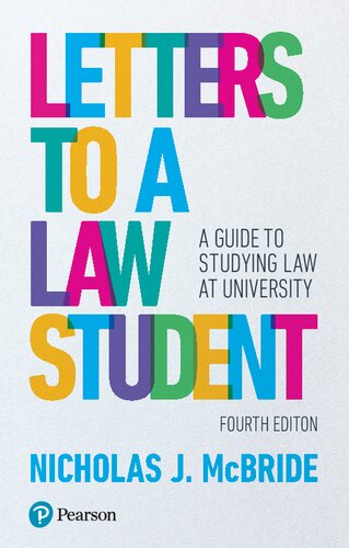 Letters To A Law Student A Guide To Studying Law At University 4th Edition Nicholas J Mcbride