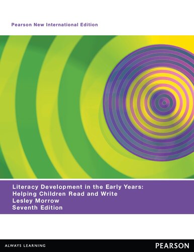 Literacy Development In The Early Years Helping Children Read And Write Pearson New International Edition 7th Edition Lesley Morrow