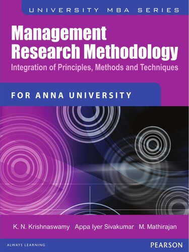 Management Research Methodology Integration Of Principles Methods And Techniques For Anna Univeristy K N Krishnaswamy