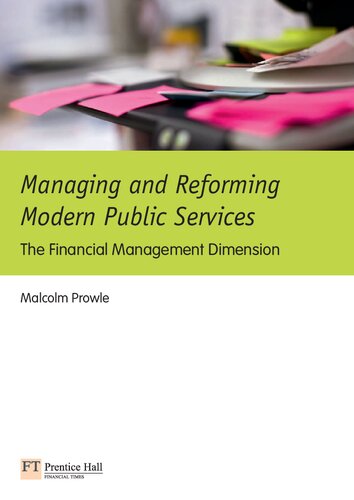 Managing And Reforming Modern Public Services The Financial Management Dimension Malcolm Prowle