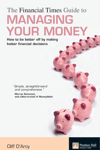 The Financial Times Guide To Managing Your Money How To Be Better Off By Making Better Financial Decisions Cliff Darcy