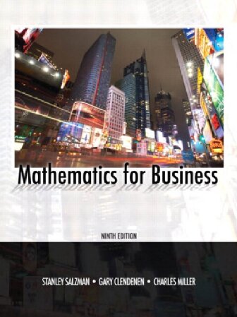 Mathematics For Business 9th Edition Stanley A Salzman Charles D Miller