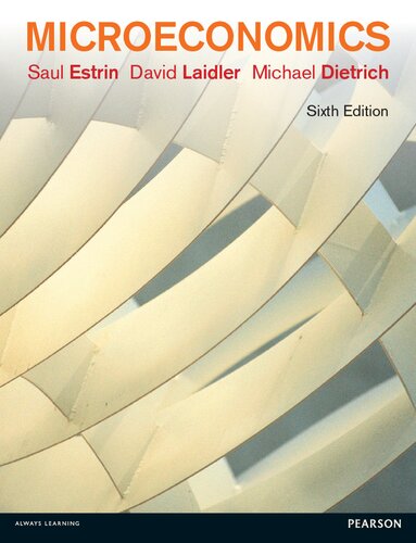 Microeconomics 6th Edition Saul Estrin Dr Michael Dietrich David Laidler