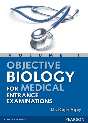 Objective Biology For Medical Entrance Examinations Vol I Rajiv Vijay