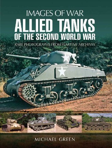Allied Tanks Of The Second World War Michael Green