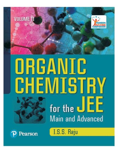 Organic Chemistry For The Jee Mains And Advanced Vol Ii I S S Raju