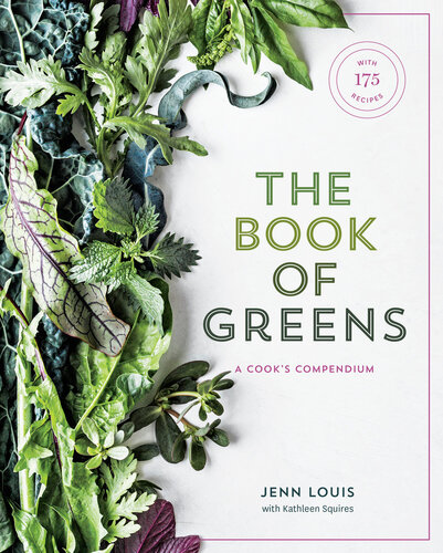 The Book Of Greens Jenn Louis Kathleen Squires