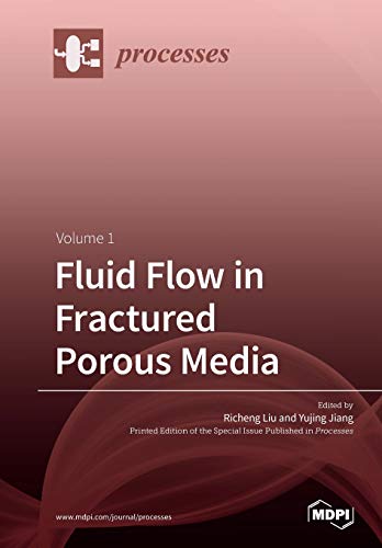 Fluid Flow In Fractured Porous Media Volume 1 Richeng Liu Yujing Jiang