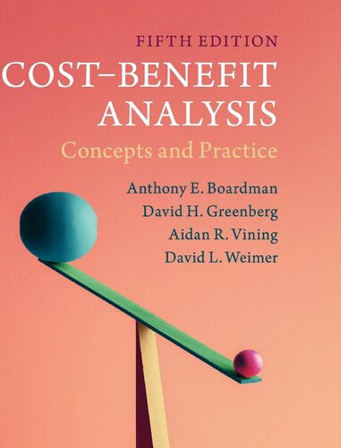 Costbenefit Analysis Fifth Edition Anthony E Boardman David H Greenberg