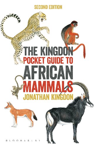 The Kingdon Pocket Guide To African Mammals Second Edition Jonathan Kingdon