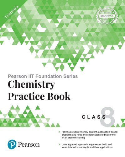 Pearson Iit Foundation Series Chemistry Practice Book Class 8 Trishna Knowledge Systems