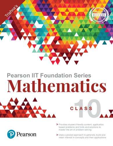 Pearson Iit Foundation Series Mathematics Class 10 7th Edition Trishna Knowledge Systems
