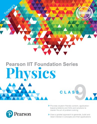 Pearson Iit Foundation Series Physics Class 9 7th Edition Trishna Knowledge Systems