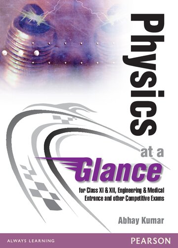 Physics At A Glance For Class Xi Xii Engineering Entrance And Other Competitive Exams Abhay Kumar