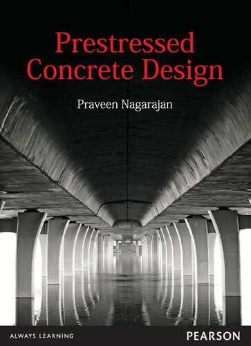 Prestressed Concrete Design Praveen Nagarajan