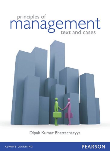 Principles Of Management Text And Cases Dipak Kumar Bhattacharyya