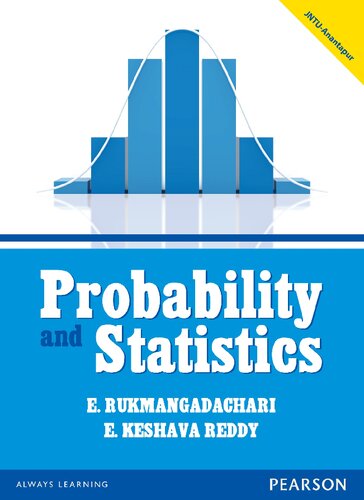 Probability And Statistics E Rukmangadachari E Keshava Reddy
