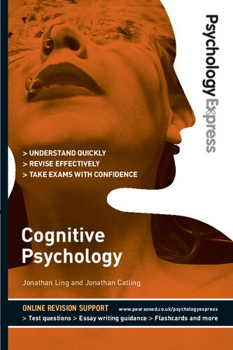 Psychology Express Cognitive Psychology Dr Jonathan Ling Dr Jonathan Catling
