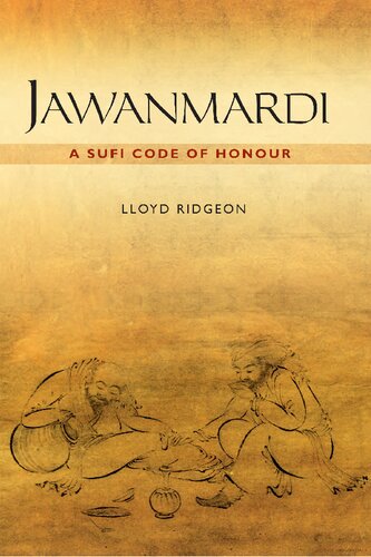 Jawanmardi A Sufi Code Of Honour Lloyd Ridgeon