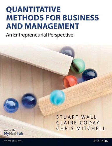 Quantitative Methods For Business Management An Entrepreneurial Perspective Stuart Wall