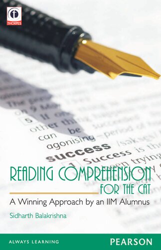 Reading Comprehension For The Cat A Winning Approach By An Iim Alumnus Sidharth Balakrishna