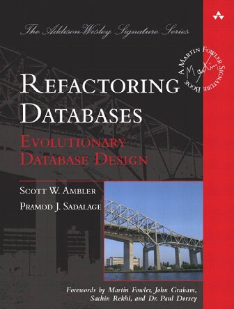 Refactoring Databases Evolutionary Database Design Addisonwesley Signature Series Fowler Scott W Ambler