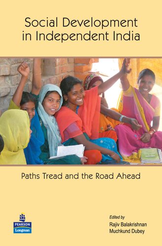 Social Development In Independent India Paths Tread And The Road Ahead Rajiv Balakrishnan