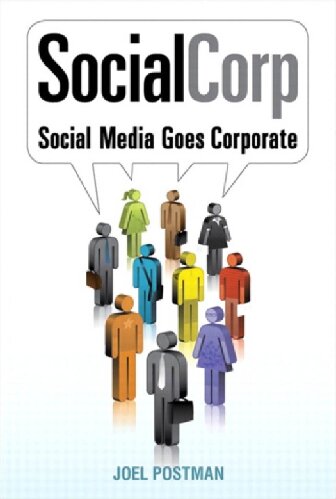 Socialcorp Social Media Goes Corporate Social Media Goes Corporate Voices That Matter 1st Edition Joel Postman