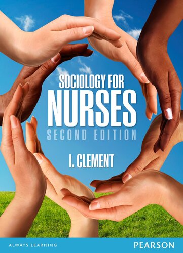 Sociology For Nurses 2nd Edition I Clement