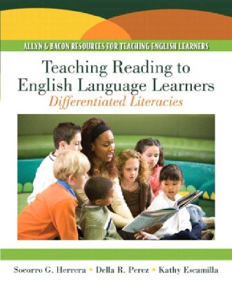 Teaching Reading To English Language Learners Differentiating Literacies Contextualizing Reading And Writing Socorro G Herrera