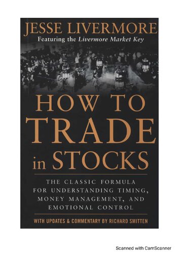 How To Trade In Stocks Jessy Livermore 1st Edition Jessy Livermore