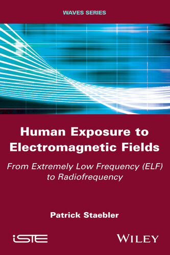 Human Exposure To Electromagnetic Fields From Extremely Low Frequency Elf To Radiofrequency Staebler