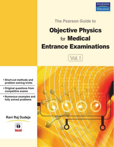 The Pearson Guide To Objective Physics For Medical Entrance Examinations Vol I Ravi Raj Dudeja