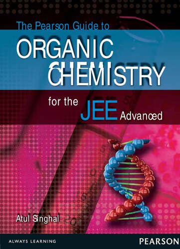 The Pearson Guide To Organic Chemistry For The Jee Advanced Atul Singhal