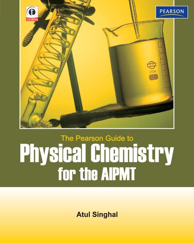 The Pearson Guide To Physical Chemistry For The Aipmt Atul Singhal